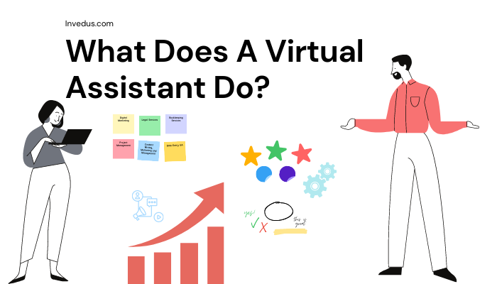 What Does A Virtual Assistant Do? A Complete Guide - Invedus